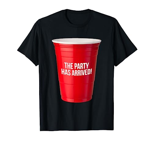 The Party Has Arrived T-shirt, Beer Drinking, Red Solo Cup