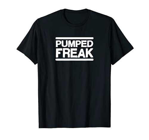Mens PUMPED FREAK - Gym Fitness Workout Motivation G402 T-Shirt