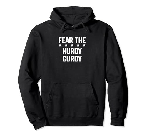 Fear The Hurdy gurdy Marching Band Pullover Hoodie