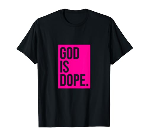 God Is Dope | Pink T-Shirt