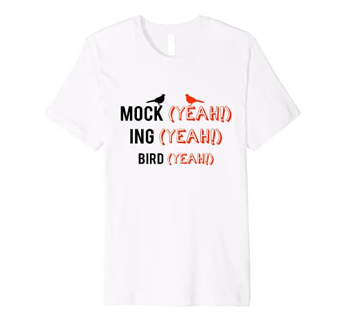 Mocking Bird Yeah!' Awesome Bird Gift Shirt Premium T-Shirt