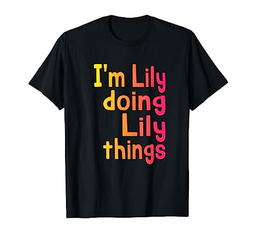 Lily Personalized First Name for Women and Girls Named Lily T-Shirt