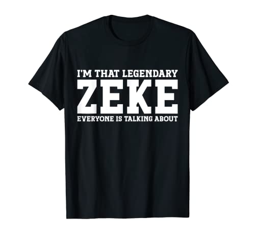 Zeke Personal Name Funny Zeke T-Shirt