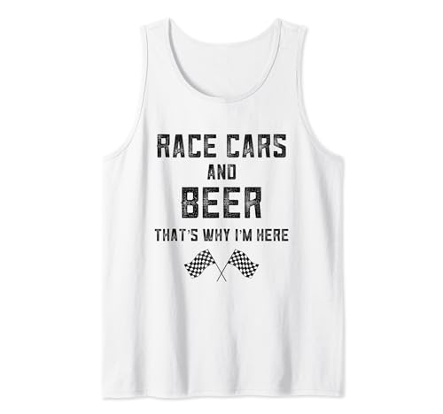 Race Cars Beer That's Why Im Here Checkered Flag Race Day Tank Top