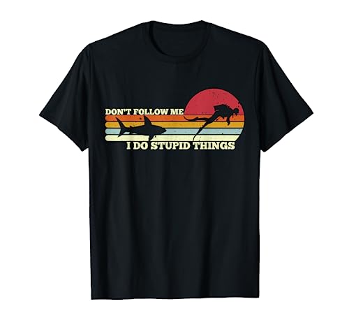 Dont Follow Me I Do Stupid Things Scuba Diving Diver Dive T-Shirt