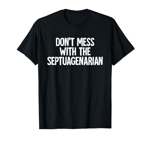Septuagenarian T-Shirt