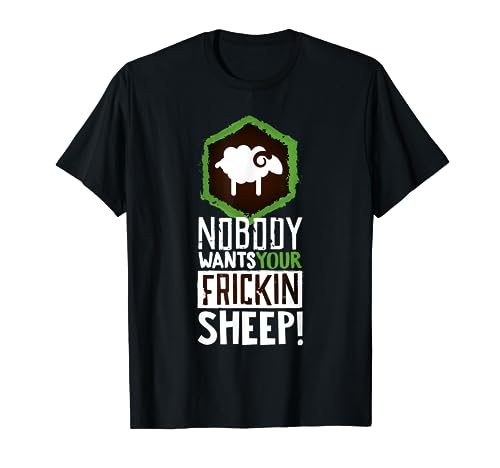 Nobody Wants Your Sheep Shirt Board Game Geek Nerd Fan Joke