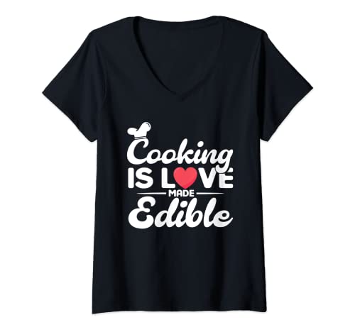 Womens Cooking Is Love Made Edible, Kitchen Quote, Kitchen Chef V-Neck T-Shirt