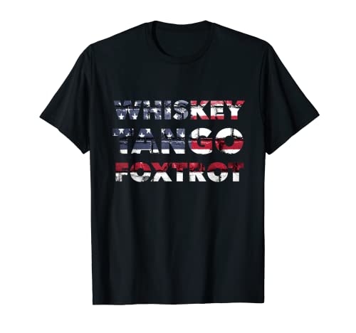 WTF Whiskey Tango Foxtrot American Flag Men Women T-Shirt