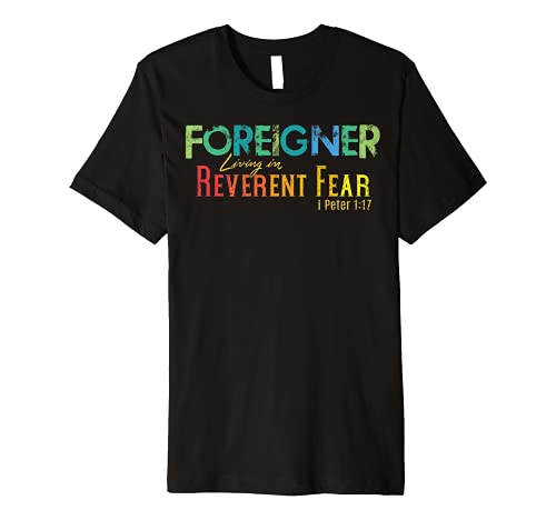 Foreigner Living in Reverent Fear