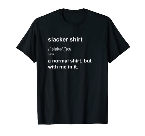 Funny Slacker Tshirt Slackliner Slacklining Joke Slackline T-Shirt