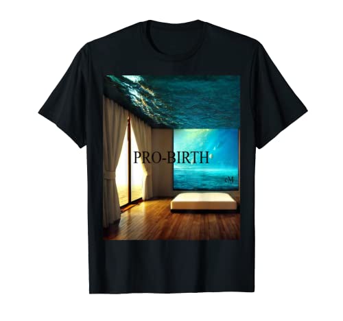 PRO-BIRTH T-Shirt