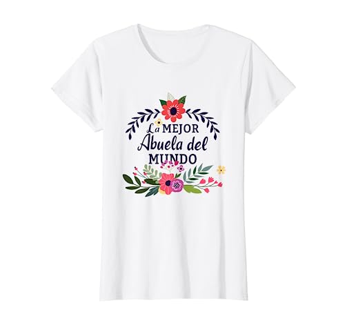 Abuela Shirt La Mejor Abuela del Mundo Best Gift for Abuela T-Shirt