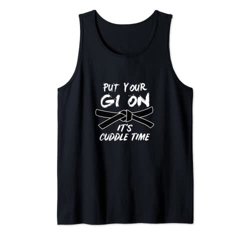 Funny BJJ Put Your Gi On Brazilian Jiu Jitsu Gift Men Women Tank Top