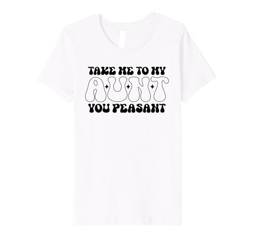 Kids Take Me To My Aunt Peasant Funny Niece Groovy Retro Toddler Premium T-Shirt