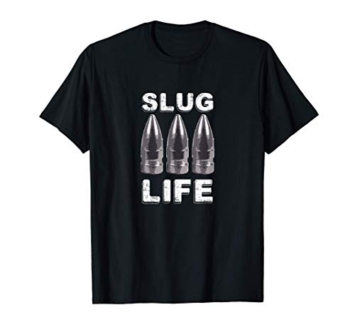 Pellet Gun .50 .30 Cal Air Rifle Slug Life by Pellet Hunter T-Shirt