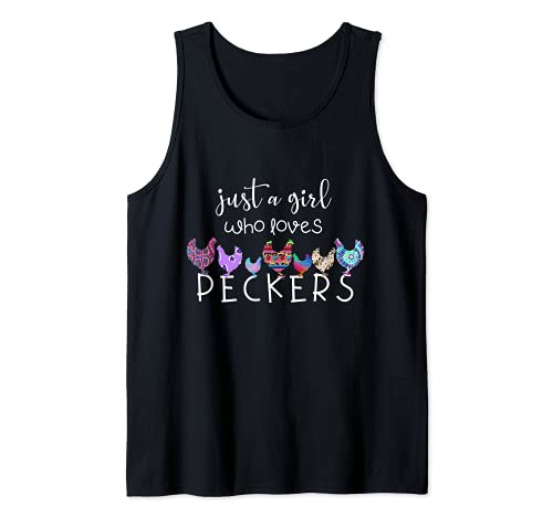 Just a Girl Who Loves Peckers / Chicken and Poultry Lovers Tank Top