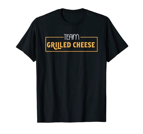 Tasty Food Grilled Cheese Sandwich Maker Team Grilled Cheese T-Shirt