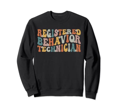 Registered Behavior Technician RBT Behavioral ABA Therapist Sweatshirt