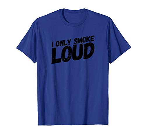 Smoke loud