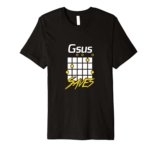 Funny Gsus Saves T-Shirt Guitarist Player Gift Guitar Lover