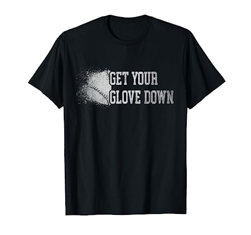 Infielder Get Your Glove Down Baseball Coach Training Kids T-Shirt