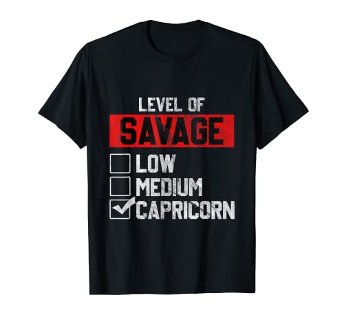 Level of Savage Capricorn Horoscope Birthday Gift T-Shirt
