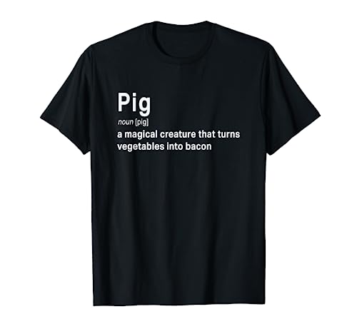 Best Hilarious Pig and Bacon Definition Funny Gift T-Shirt T-Shirt