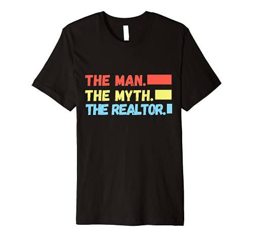 The Man The Myth The RealtorFunny Realtor Apparel For Men Premium T-Shirt