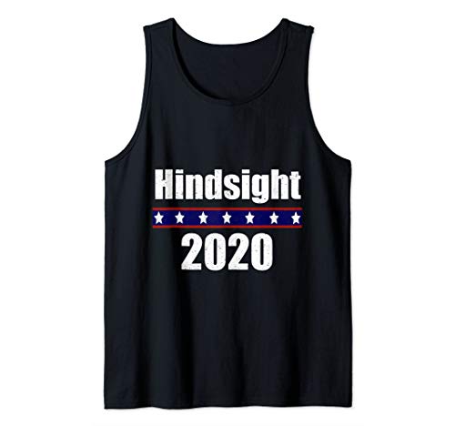 Hindsight 2020 Bernie Sanders President Shirt Tank Top