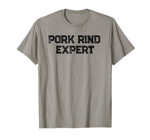 Pork Rind Expert Men Women T Shirt T-Shirt