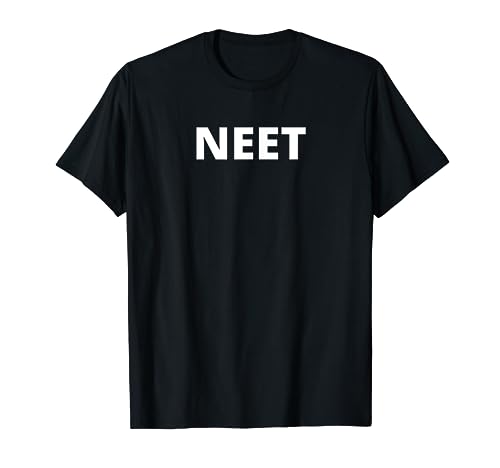 Neet T-shirt - Not in Education Employment or Training
