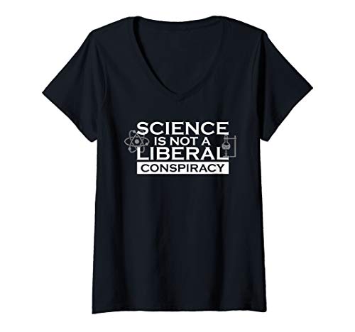 Womens SCIENCE IS NOT A LIBERAL CONSPIRACY Anti Trump 2020 election V-Neck T-Shirt