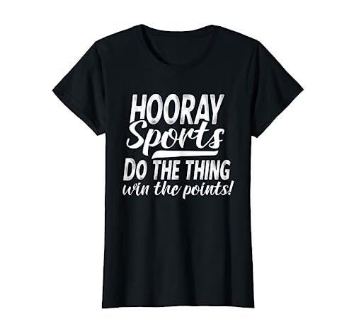 Hooray Sports Do The Thing Win The Points T-Shirt