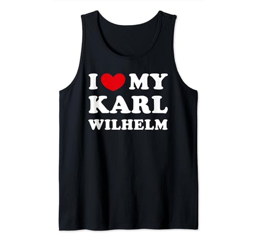 I Love My Karl-Wilhelm, I Heart My Karl-Wilhelm Tank Top