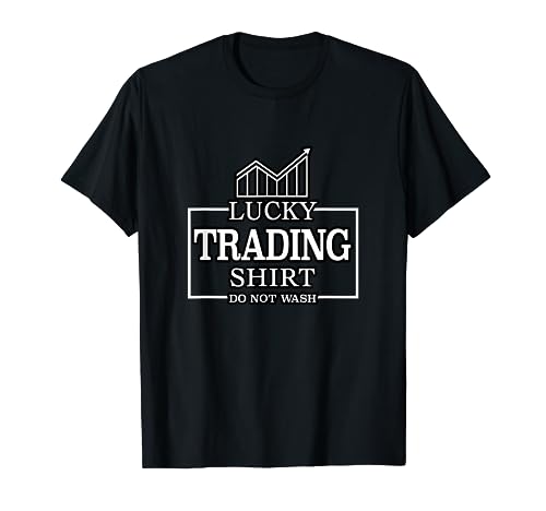 Lucky Trading Shirt Forex Stock Market Trading Trader Gift T-Shirt