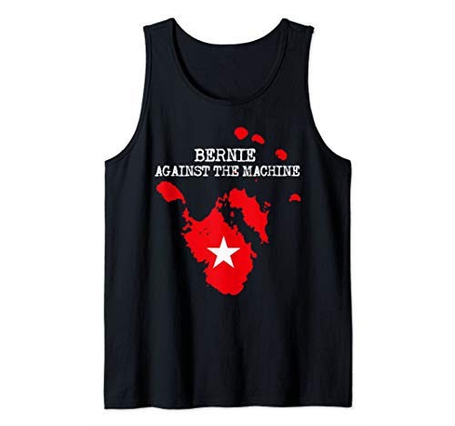 BERNIE SANDERS 2020 AGAINST THE MACHINE PRESIDENT ELECTION Tank Top