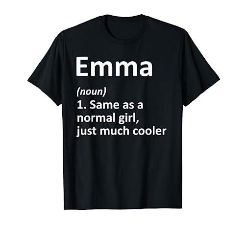 EMMA Definition Personalized Name Funny Birthday Gift Idea T-Shirt