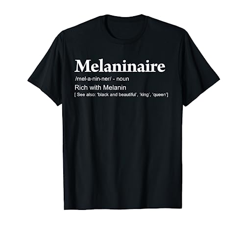Melaninaire Definition funny Melanin T-Shirt