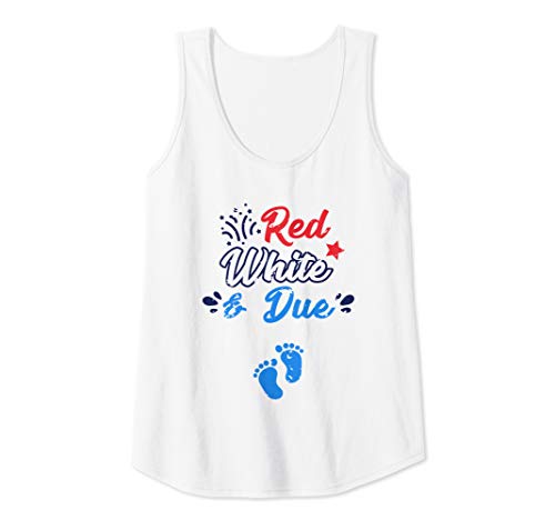 Womens 4th of July Pregnancy Announcement Red White and Due Tank Top