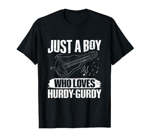 Just a boy who loves hurdy-gurdy Quote for a Hurdy-gurdy boy T-Shirt