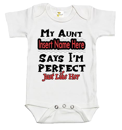 Custom Baby Bodysuit - My Aunt Says I'm Perfect Just Like Her Baby Clothes (12-18 Months) White