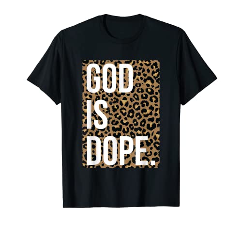 God Is Dope Leopard T-Shirt