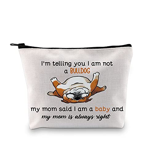 JNIAP Bulldog Dog Cosmetic Bag English Bulldog Lover Gift I Am Not a Bulldog Makeup Pouch Bulldog Mom Travel Bag (Bulldog bag)