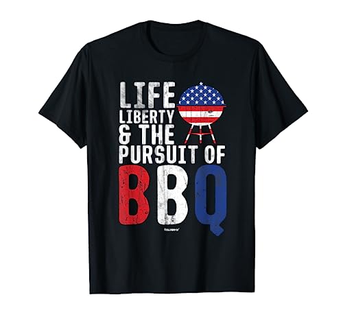 BBQ T-Shirt Life Liberty and the Pursuit of BBQ Tee