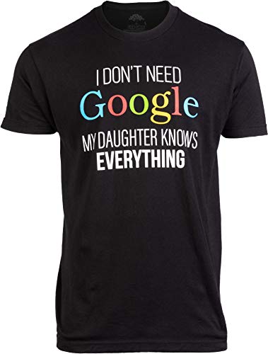 My Daughter Knows Everything | Funny Dad Father Joke T-Shirt-(Adult,2XL)