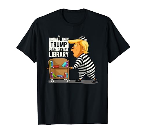 Prison Trump Presidential Library Funny Anti Trump T-Shirt