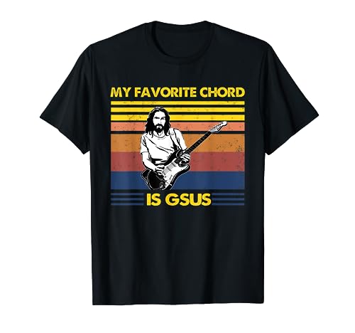 My Favorite Chord Is Gsus Jesus Playing Guitar Fun Musician T-Shirt