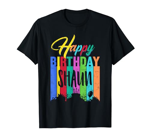 Happy Birthday Shaun Personalized Name Gift Custom B-day T-Shirt