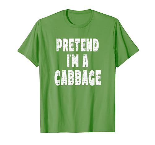 Pretend I'm Cabbage - Easy Halloween Costume T-Shirt